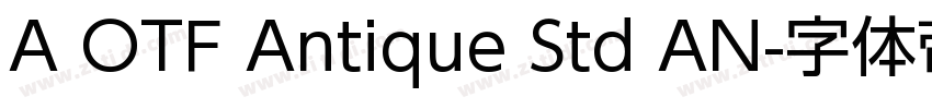 A OTF Antique Std AN字体转换